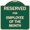 Signmission Designer Series-Reserved For Employee Of Month Green Heavy-Gauge Aluminum, 18" x 18", G-1818-9907 A-DES-G-1818-9907 - alternate 1